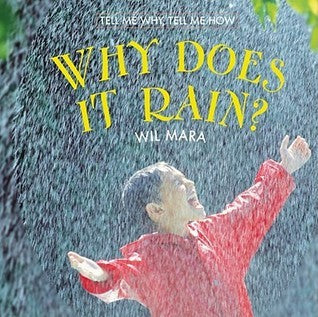 Book cover of Why Does It Rain? by Wil Mara