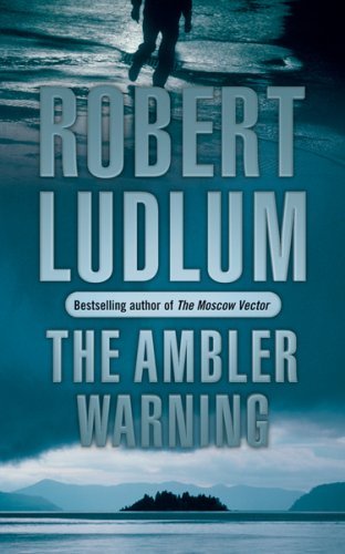 Book cover of The Ambler Warning by Robert Ludlum