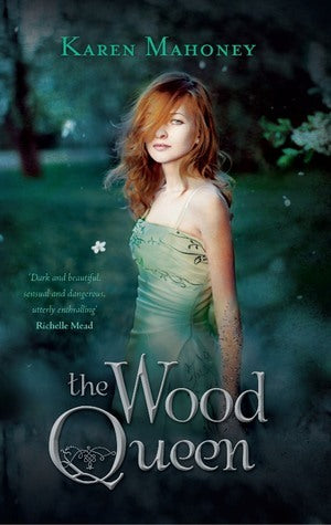 Book cover of The Wood Queen by Karen Mahoney