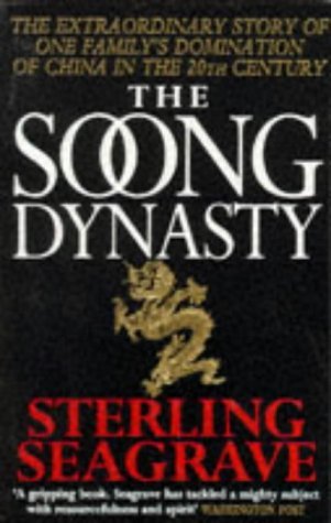 Book cover of The Soong Dynasty by Sterling Seagrave