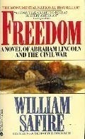 Book cover of Freedom: A Novel of Abraham Lincoln and the Civil War by William Safire