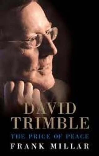 Book cover of David Trimble: The Prince Of Peace by Frank Millar