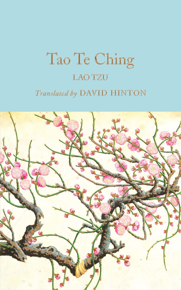 Book cover of Lao Tzu Tao Te Ching (Macmillan Collector'S Library) /anglais by Lao Tzu, David  Hinton (Trans.)