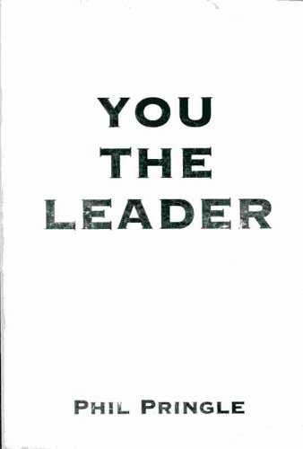 Book cover of You The Leader by Phil Pringle