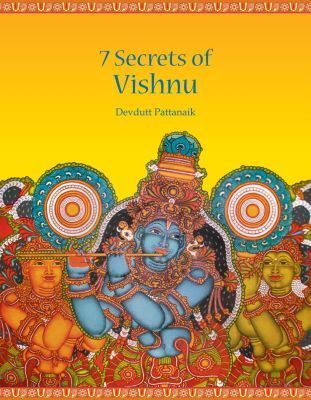 Book cover of 7 Secrets Of Vishnu by Devdutt Pattanaik