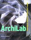 Book cover of Archilab: Radical Experiments In Global Architecture by Frederic Migayrou (Ed.)