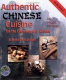 Book cover of Authentic Chinese Cuisine: For The Contemporary Kitchen by Bryanna Clark Grogan