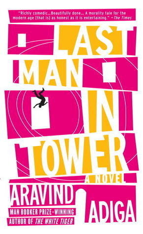 Book cover of Last Man In Tower by Aravind Adiga