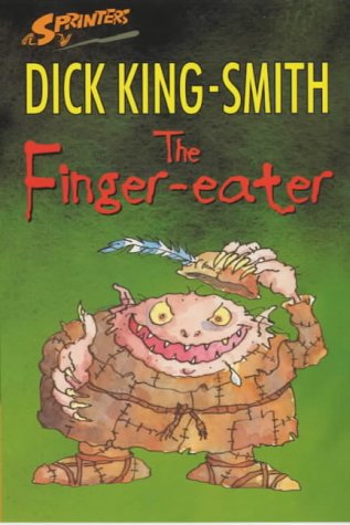 Book cover of The Finger Eater by Dick King-Smith