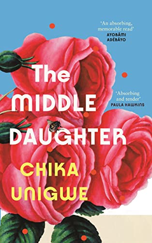 Book cover of The Middle Daughter by Chika Unigwe