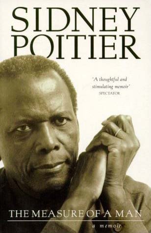 Book cover of The Measure Of A Man: A Memoir by Sidney Poitier