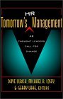Book cover of Tomorrows HR Management: 48 Thought Leaders Call For Change by Gerry Lake (Ed.), Dave Ulrich (Ed.), Michael R. Losey (Ed.)