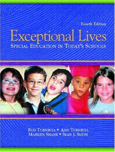 Book cover of Exceptional Lives: Special Education In Today's Schools, Fourth Edition by Ann P. Turnbull, H. Rutherford Turnbull, Marilyn Shank