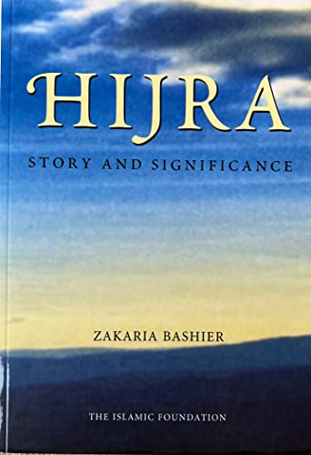 Book cover of Hijra: Story And Significance by Zakaria Bashier