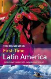 Book cover of The Rough Guide To First-Time Latin America, Edition 2 by Polly Rodger Brown, James Read
