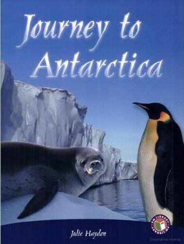 Book cover of Journey To Antarctica by Julie Haydon