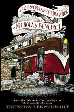 Book cover of The Extraordinary Education of Nicholas Benedict by Trenton Lee Stewart, Diana Sudyka (Illus.)