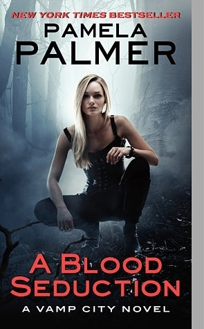 Book cover of A Blood Seduction by Pamela Palmer