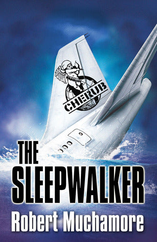 Book cover of The Sleepwalker by Robert Muchamore