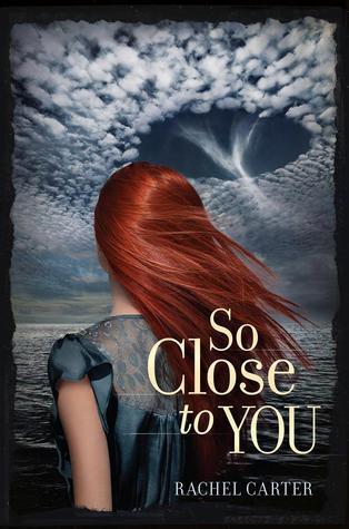 Book cover of So Close To You by Rachel       Carter