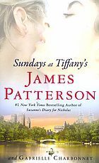 Book cover of Sundays At Tiffanys by James  Patterson, Gabrielle Charbonnet