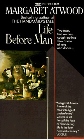 Book cover of Life Before Man by Margaret Atwood