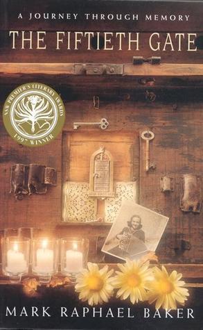 Book cover of The Fiftieth Gate: A Journey Through Memory by Mark Raphael  Baker