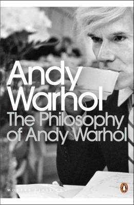 Book cover of The Philosophy of Andy Warhol by Andy Warhol