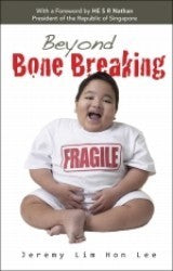 Book cover of Beyond Bone Breaking by Jeremy Lim Hon Lee