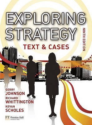 Book cover of Exploring Strategy: Text & Cases [With MyStrategyLab Access Code] by Gerry Johnson, Richard  Whittington, Kevan Scholes