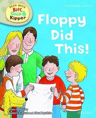 Book cover of Floppy Did This! by Roderick Hunt, Alex Brychta (Illus.)