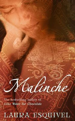 Book cover of Malinche by Laura Esquivel