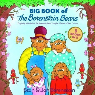 Book cover of Big Book of the Berenstain Bears by Stan Berenstain, Jan Berenstain