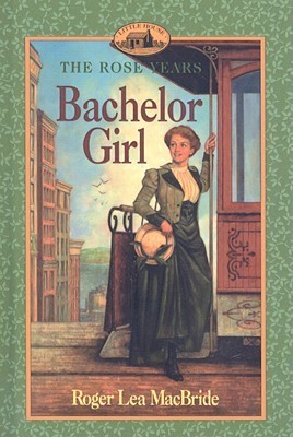 Book cover of Bachelor Girl by Roger Lea MacBride, Dan Andreasen (Illus.)