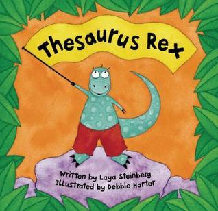 Book cover of Thesaurus Rex by Laya Steinberg, Debbie Harter