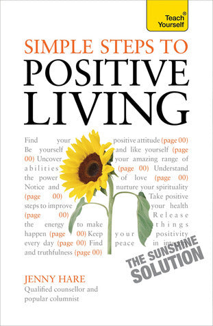 Book cover of Simple Steps To Positive Living by Jenny Hare