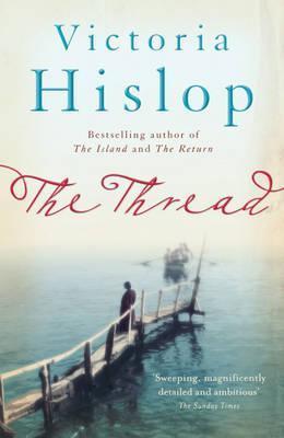 Book cover of The Thread by Victoria Hislop