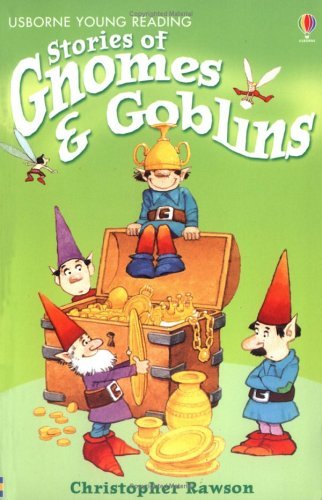 Book cover of Stories Of Gnomes And Goblins (Young Reading) by Christopher Rawson