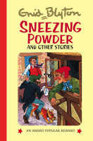 Book cover of Sneezing Powder And Other Stories by Enid Blyton, Ray Mutimer (Illus.)