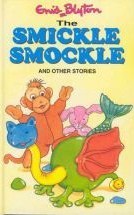 Book cover of The Smickle Smockle and Other Stories by Enid Blyton