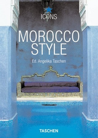 Book cover of Morocco Style by Christiane Reiter, Angelika Taschen (Ed.)