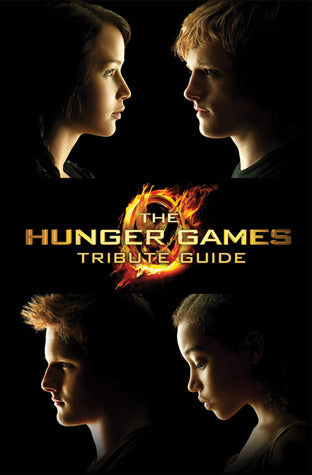 Book cover of The Hunger Games Tribute Guide by Emily Seife