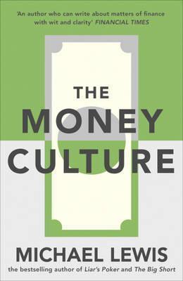 Book cover of Money Culture by Michael   Lewis
