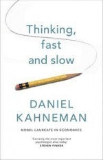 Book cover of Thinking, Fast And Slow by Daniel Kahneman