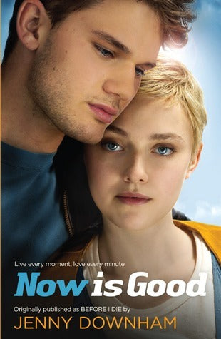 Book cover of Now Is Good by Jenny Downham