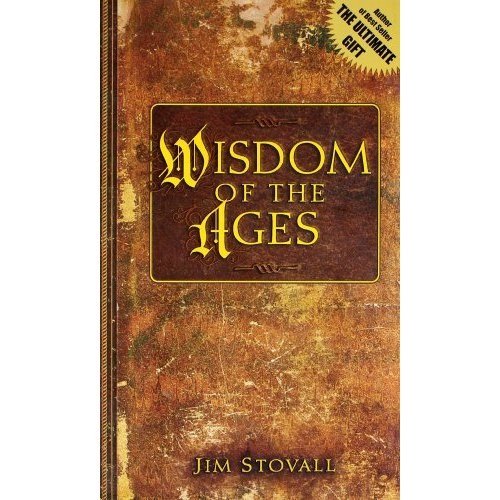 Book cover of Wisdom Of The Ages by Jim Stovall