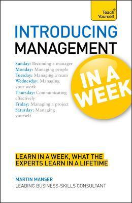 Book cover of Introducing Management In A Week by Martin Manser