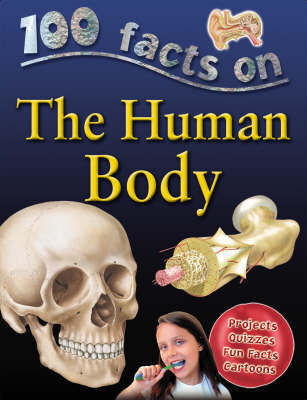 Book cover of 100 Facts on Human Body by Steve Parker
