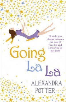 Book cover of Going La La by Alexandra Potter