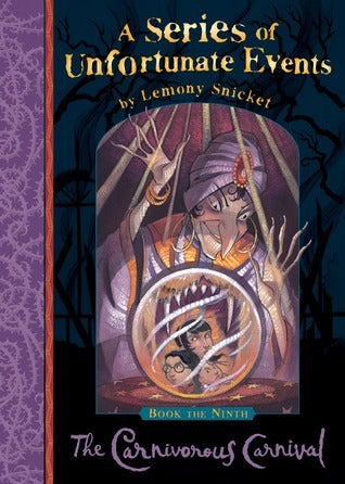 Book cover of The Carnivorous Carnival by Lemony Snicket, Brett Helquist (Illus.)